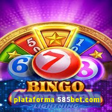 plataforma 585bet.com